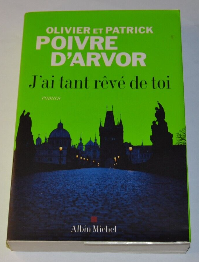 J'ai tant rêvé de toi - Olivier et Patrick Poivre D'Arvor - livre