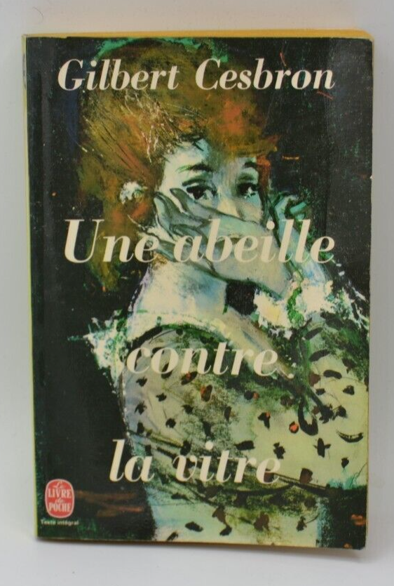 Une abeille contre la vitre - Gilbert Cesbron - livre