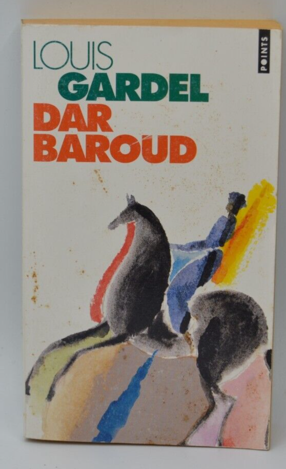 Dar Baroud - Louis Gardel - livre
