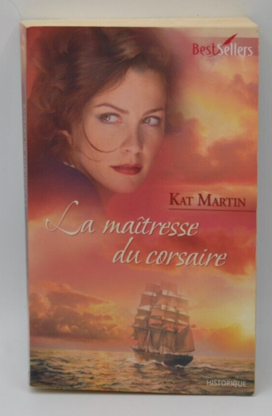 La maitresse du corsaire - Kat Martin - livre