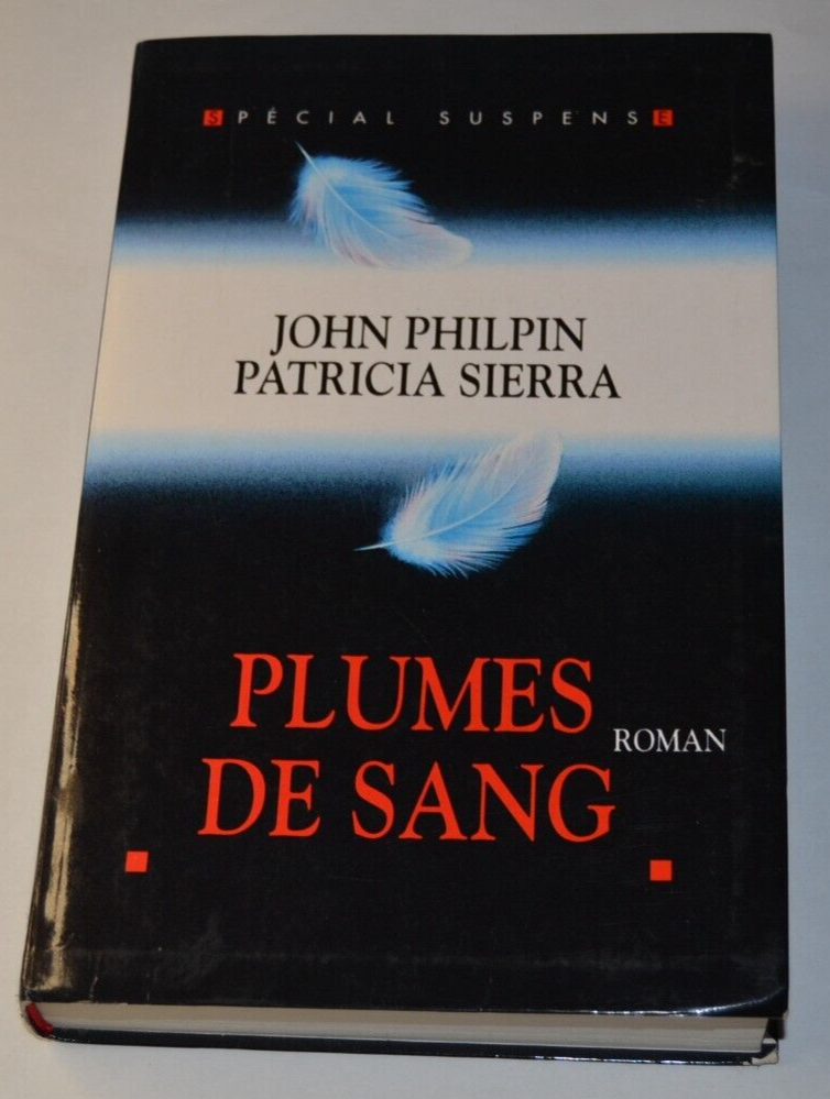 Plumes de sang - John Philpin - livre