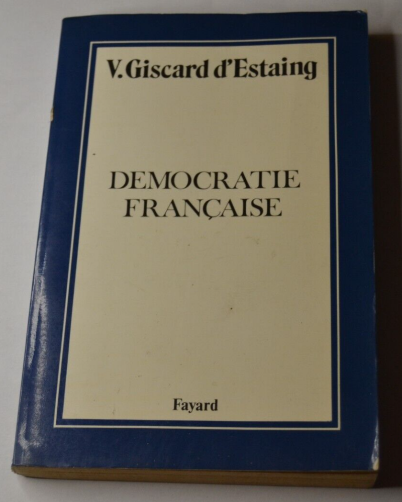 Démocratie française - V. Giscard d'Estaing - livre