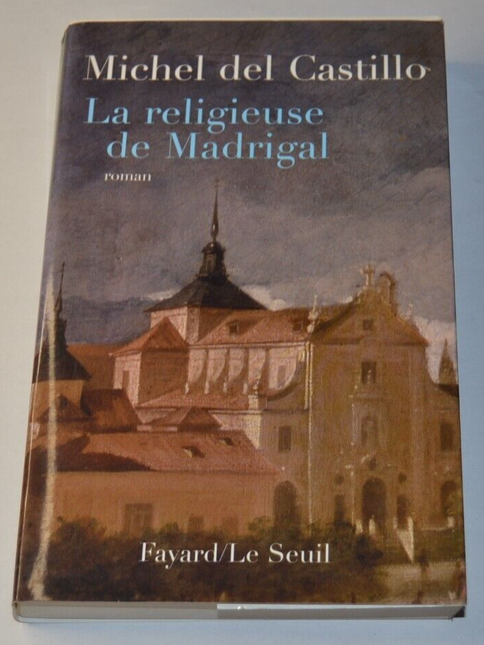 La religieuse de Madrigal - Michel del Castillo - livre