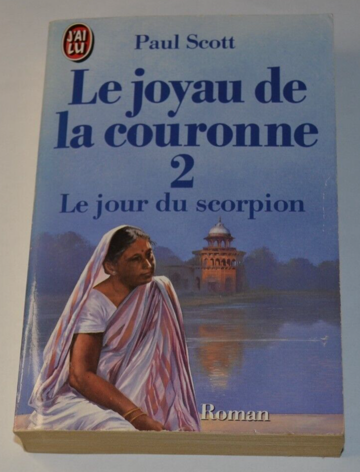 Le joyau de la couronne - 2 le jour du scorpion - Paul Scott - livre