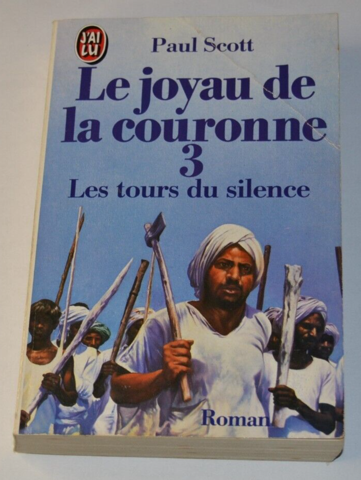 Le joyau de la couronne - 3 les tours du silence - Paul Scott - livre