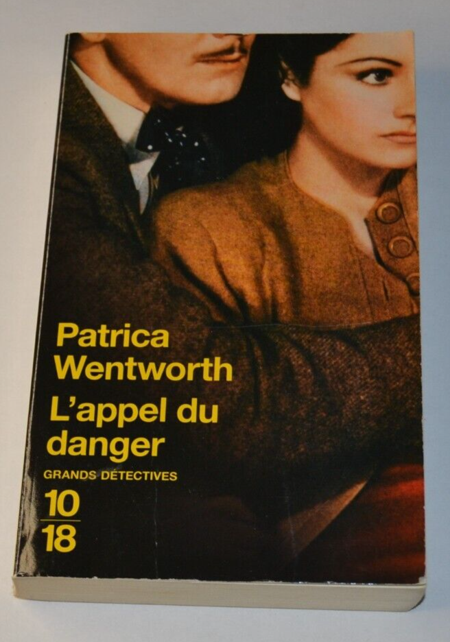 L'appel du danger - Patricia Wentworth - livre