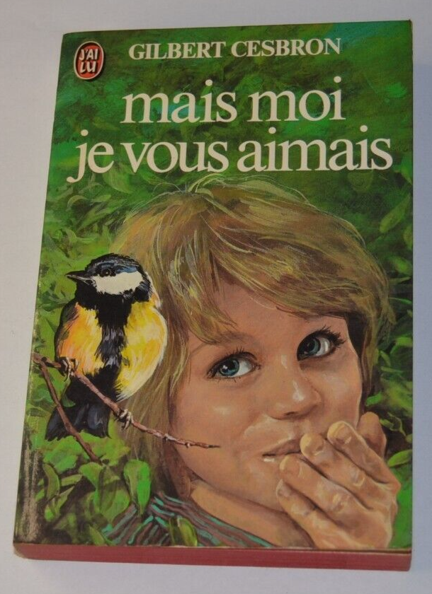 Mais moi je vous aimais - Gilbert Cesbron - livre
