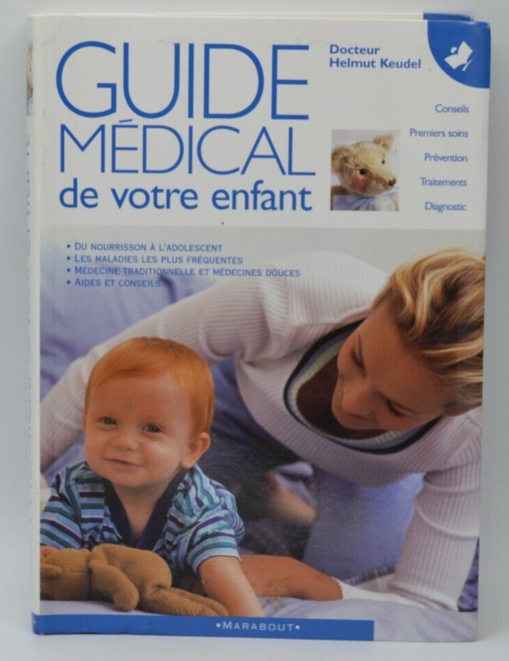 Guide médical de votre enfant - Docteur Helmut Keudel - livre