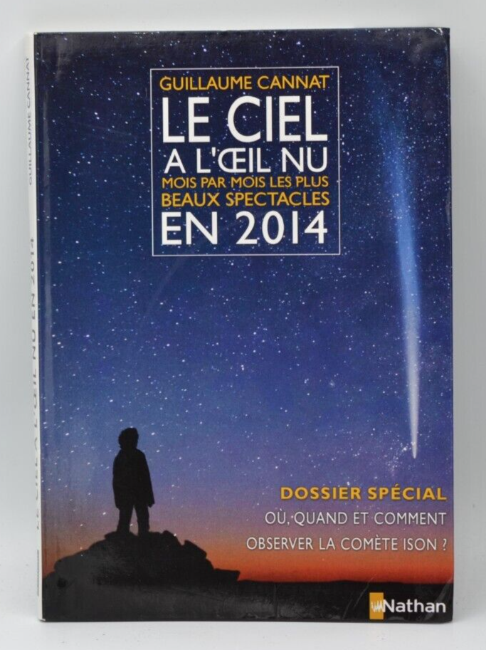 Le ciel à l'oeil nu mois par mois - 2014 - Guillaume Cannat - livre