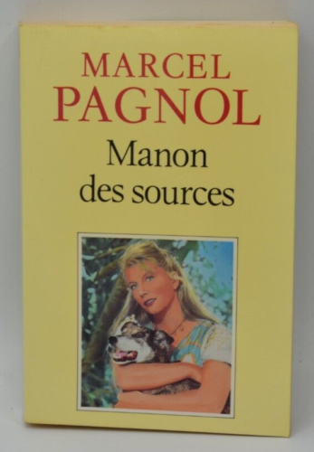 Manon des sources - Marcel Pagnol - livre