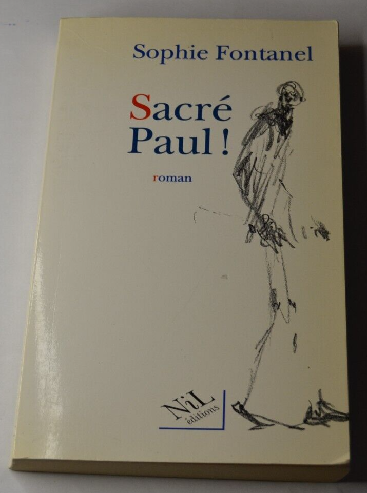 Sacré Paul ! - Sophie Fontanel - livre