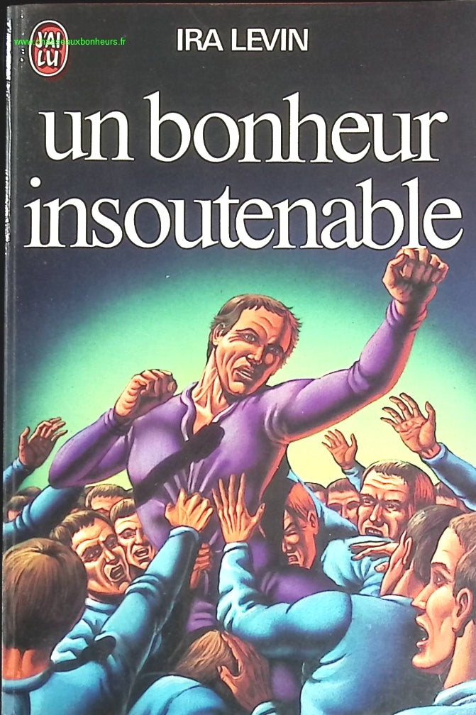 Un bonheur insoutenable - Ira Levin - livre