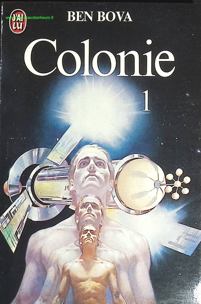 Colonie tome 1 - Ben Bova - livre