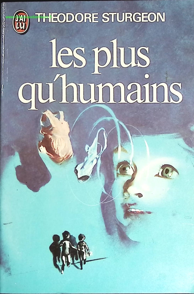 Les plus qu'humains - Sturgeon Théodore - livre