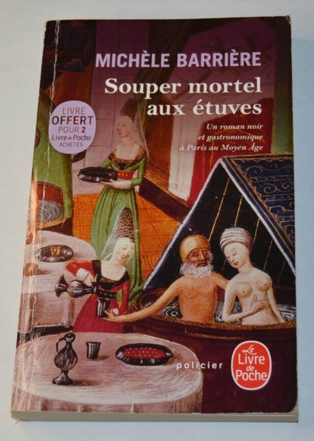 Souper mortel aux étuves - Michèle Barrière - livre