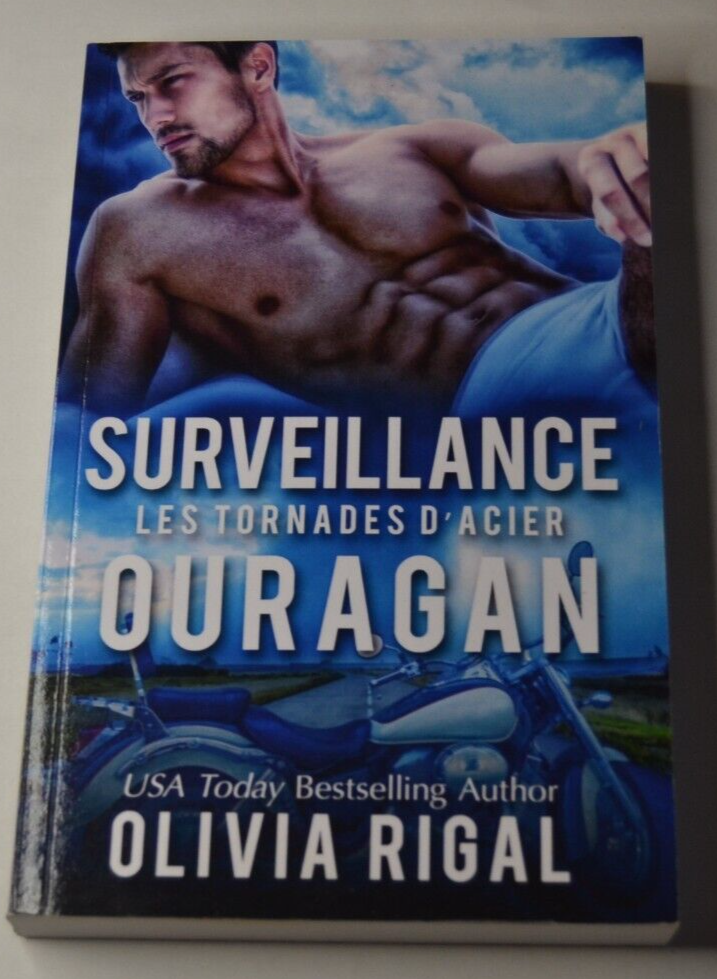 Surveillance ouragan - Les tornades d'acier - Olivia Rigal - livre