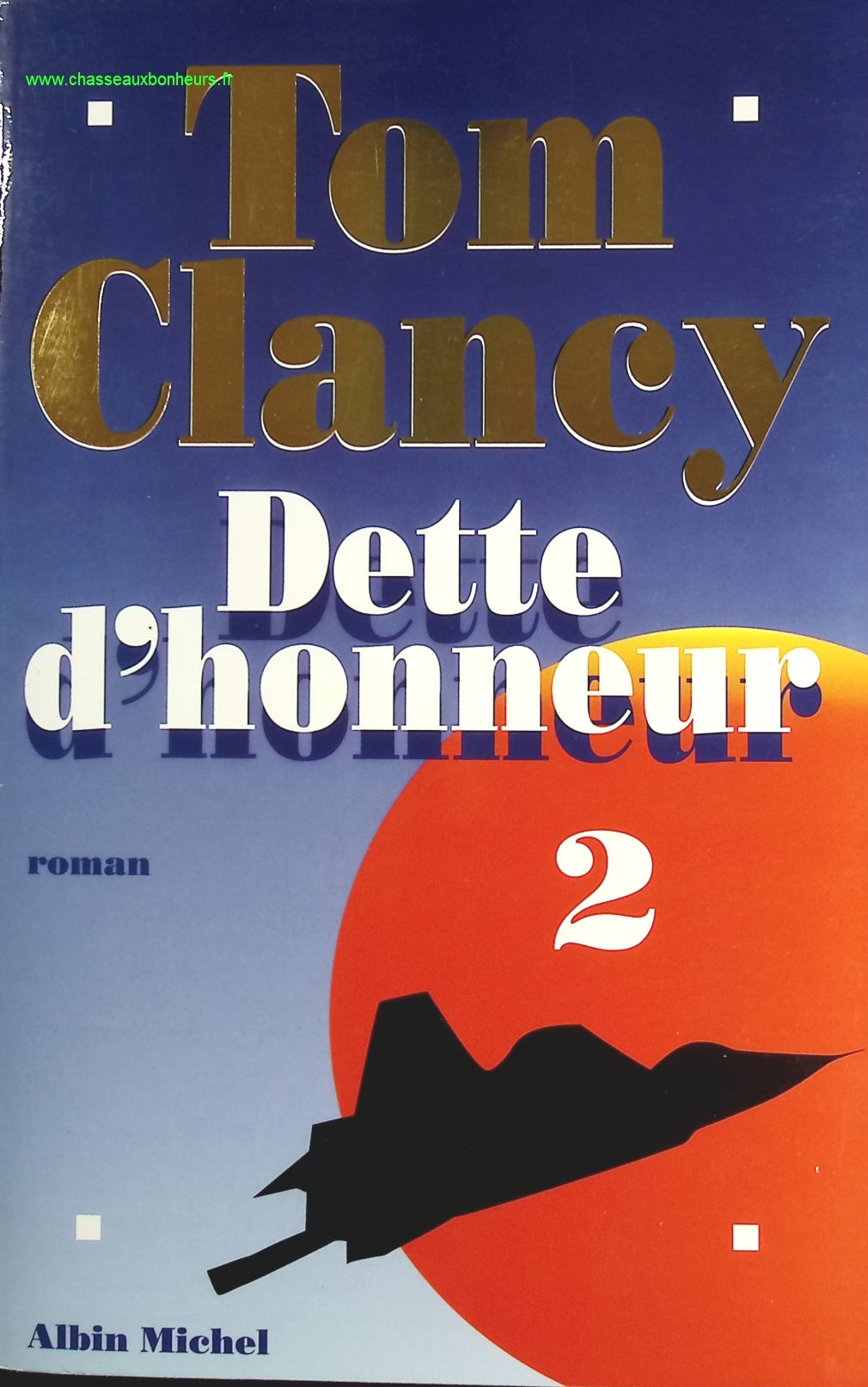 Dette d'honneur - Tome 2 - Tom Clancy - livre
