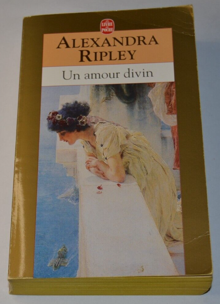 Un amour divin - Alexandra Ripley - livre