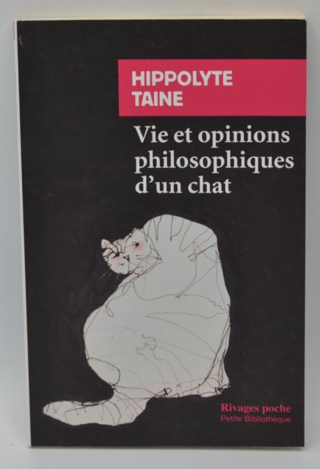 Vie et opinions philosophiques d'un chat - Hippolyte Taine - livre